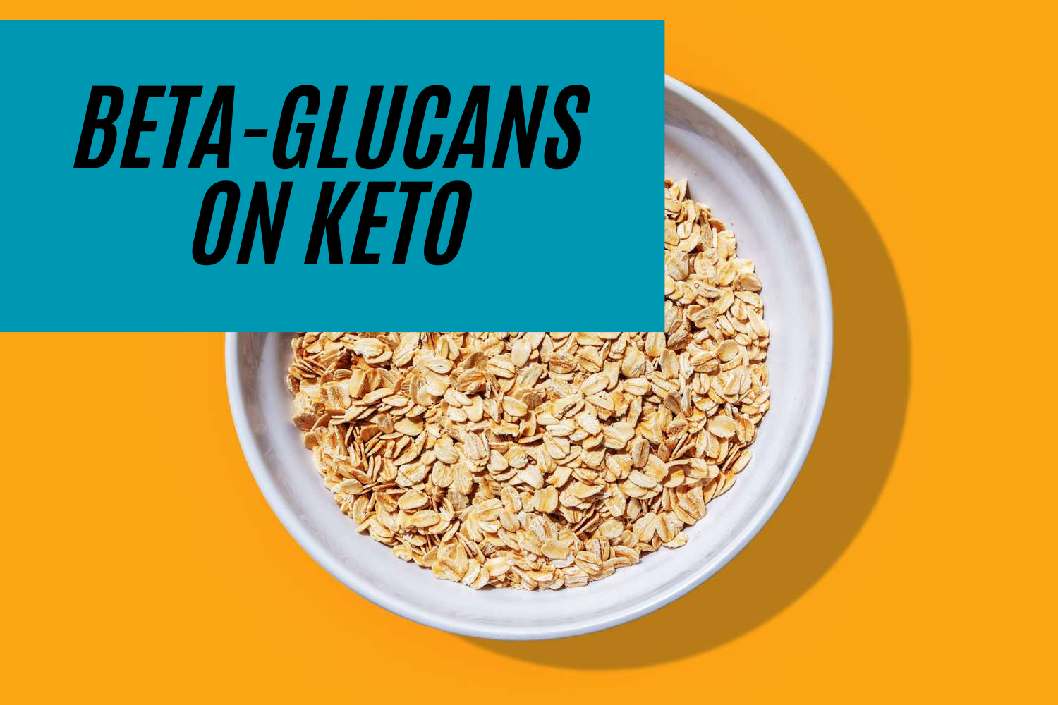 Beta Glucan Keto